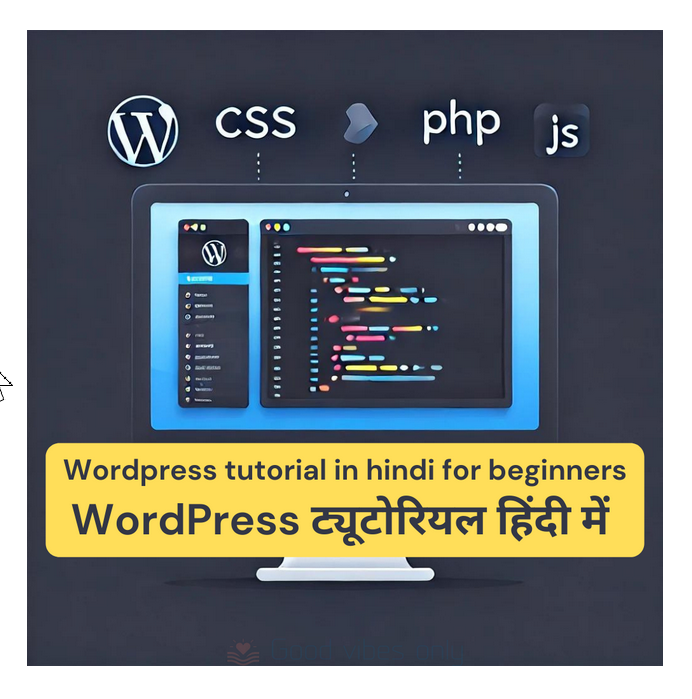 पोस्ट 3: वर्डप्रेस का प्रारंभिक सेटअप (Initial Setup of WordPress)