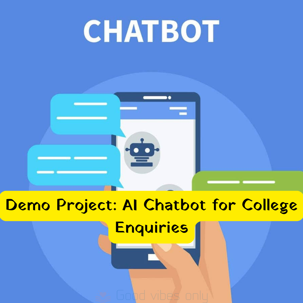 Demo Project: AI Chatbot for College Enquiries